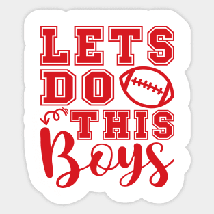 Lets Do This Boys Football Mom Dad Sticker